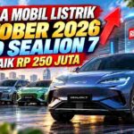 Harga Mobil Listrik Oktober 2026 Berubah, BYD Sealion 7 Melonjak Rp250 Juta